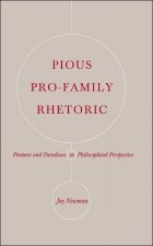 Pious Pro-family Rhetoric