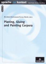 Planing, Gluing and Painting Corpora