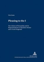 Pleasing to the I