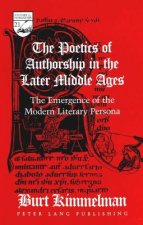 Poetics of Authorship in the Later Middle Ages