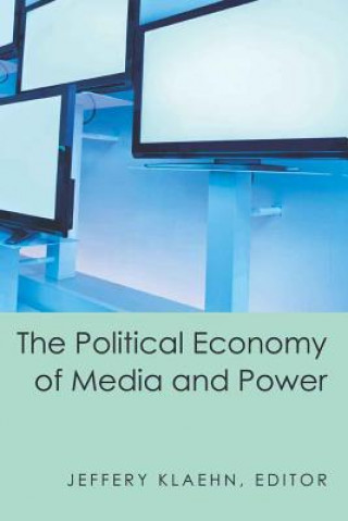 Political Economy of Media and Power