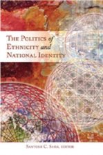 Politics of Ethnicity and National Identity