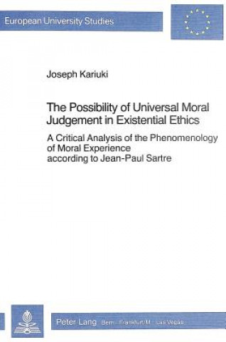 Possibility of Universal Moral Judgement in Existential Ethics