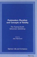 Postmodern Pluralism and Concepts of Totality