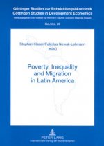 Poverty, Inequality and Migration in Latin Amerika