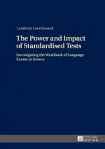 Power and Impact of Standardised Tests