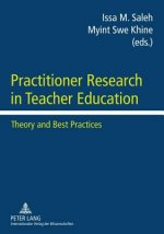 Practitioner Research in Teacher Education