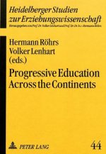 Progressive Education Across the Continents