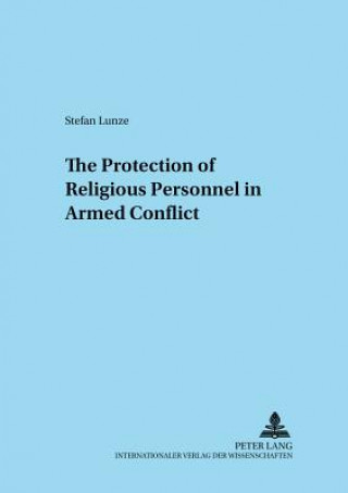 Protection of Religious Personnel in Armed Conflict