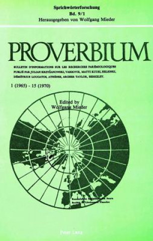 Proverbium 1 (1965) - 15 (1970) Proverbium 16 (1971) - 25 (1975)