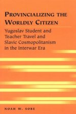 Provincializing the Worldly Citizen