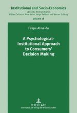 Psychological-Institutional Approach to Consumers' Decision Making