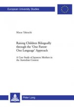 Raising Children Bilingually Through the One Parent-One Language Approach