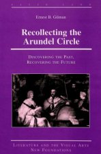 Recollecting the Arundel Circle