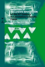 Reflection of Inclusive Education of the 21 st  Century in the Correlative Scientific Fields