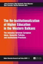 Re-Institutionalization of Higher Education in the Western Balkans