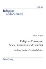 Religious Discourse, Social Cohesion and Conflict