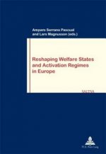 Reshaping Welfare States and Activation Regimes in Europe