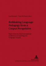 Rethinking Language Pedagogy from a Corpus Perspective