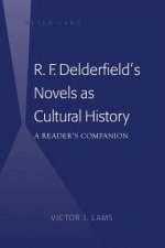 R. F. Delderfield's Novels as Cultural History