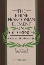 Rhine Franconian Element in Old French