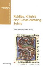 Riddles, Knights and Cross-dressing Saints