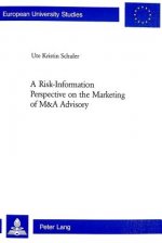Risk-information Perspective on the Marketing of M and A Advisory