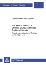 Rites of Initiation in Christian Liturgy and in Igbo Traditional Society