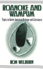 Roanoke and Wampum