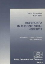 Roferon-A in Chronic Viral Hepatitis