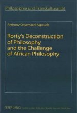 Rorty's Deconstruction of Philosophy and the Challenge of African Philosophy