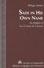 Sade in His Own Name