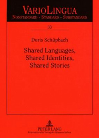 Shared Languages, Shared Identities, Shared Stories