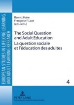 Social Question and Adult Education- La question sociale et l'education des adultes