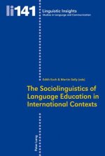Sociolinguistics of Language Education in International Contexts