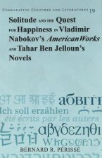 Solitude and the Quest for Happiness in Vladimir Nabokov's American Works and Tahar Ben Jelloun's Novels