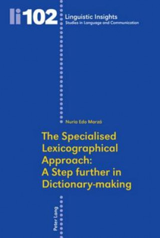 Specialised Lexicographical Approach: A Step further in Dictionary-making