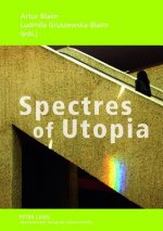 Spectres of Utopia