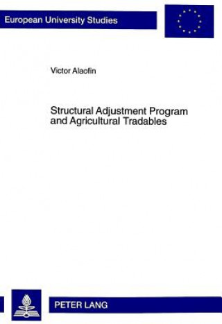 Structural Adjustment Program and Agricultural Tradables