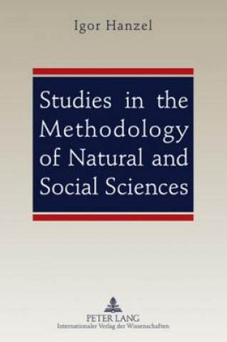 Studies in the Methodology of Natural and Social Sciences