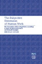 Subjective Dimension of Human Work