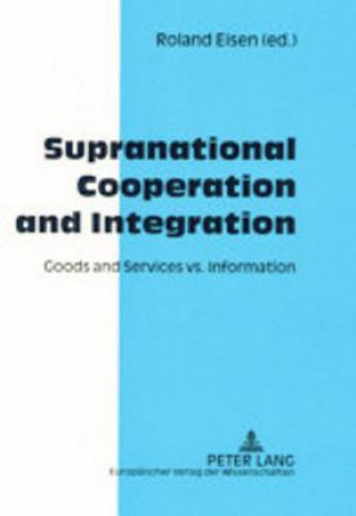 Supranational Cooperation and Integration