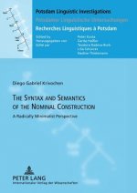 Syntax and Semantics of the Nominal Construction