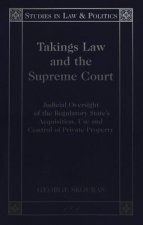 Takings Law and the Supreme Court