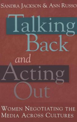 Talking Back and Acting Out