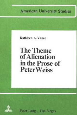 Theme of Alienation in the Prose of Peter Weiss