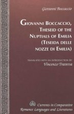 Theseid of the Nuptials of Emilia Teseida Delle Nozze Di Emilia