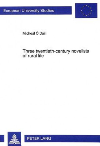 Three twentieth-century novelists of rural life