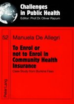 To Enrol or Not to Enrol in Community Health Insurance