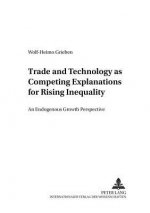 Trade and Technology as Competing Explanations for Rising Inequality